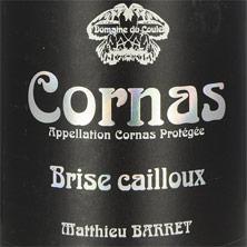Etikette des Weins Cornas Brise Cailloux Coulet (Domaine du) - Matthieu Barret 2013